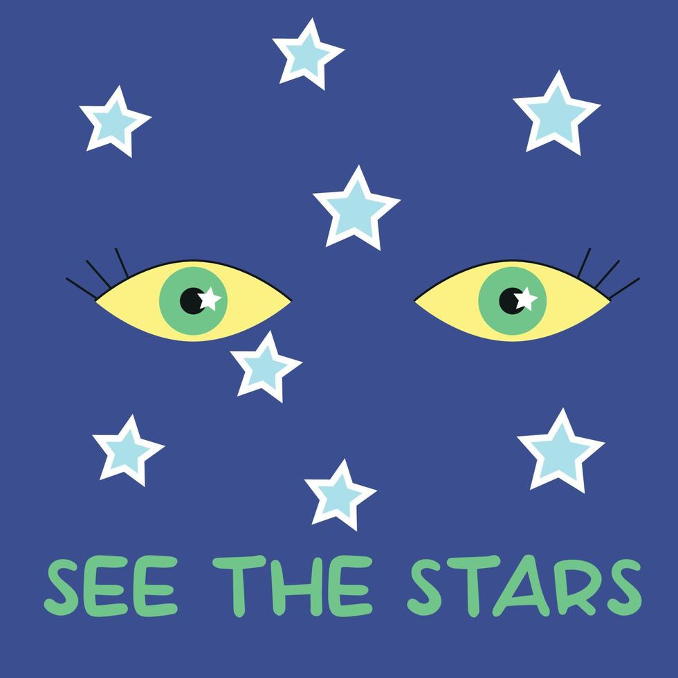 See the stars text with eyes. Surreal psychedelic vector illustration.