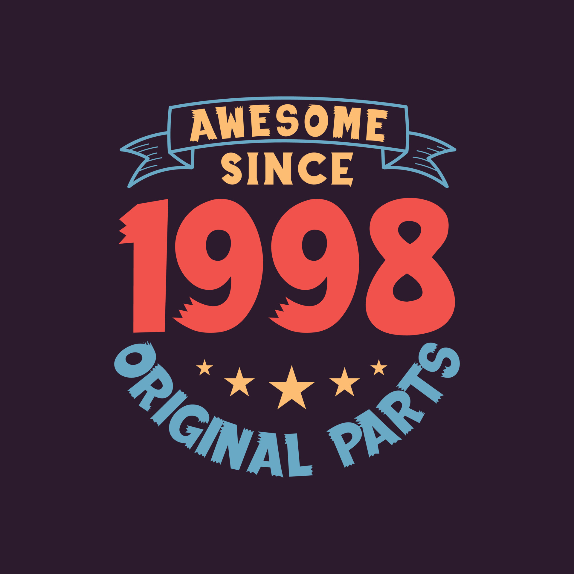 Awesome Since 1998 Original Parts 1998 Vintage Retro Birthday 9734862 Awesome Since 1998 Original Parts 1998 Vintage Retro Birthday 9734862