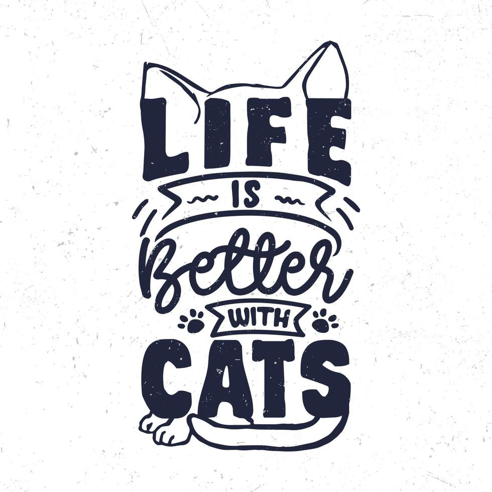 Life is better with cats 2025
