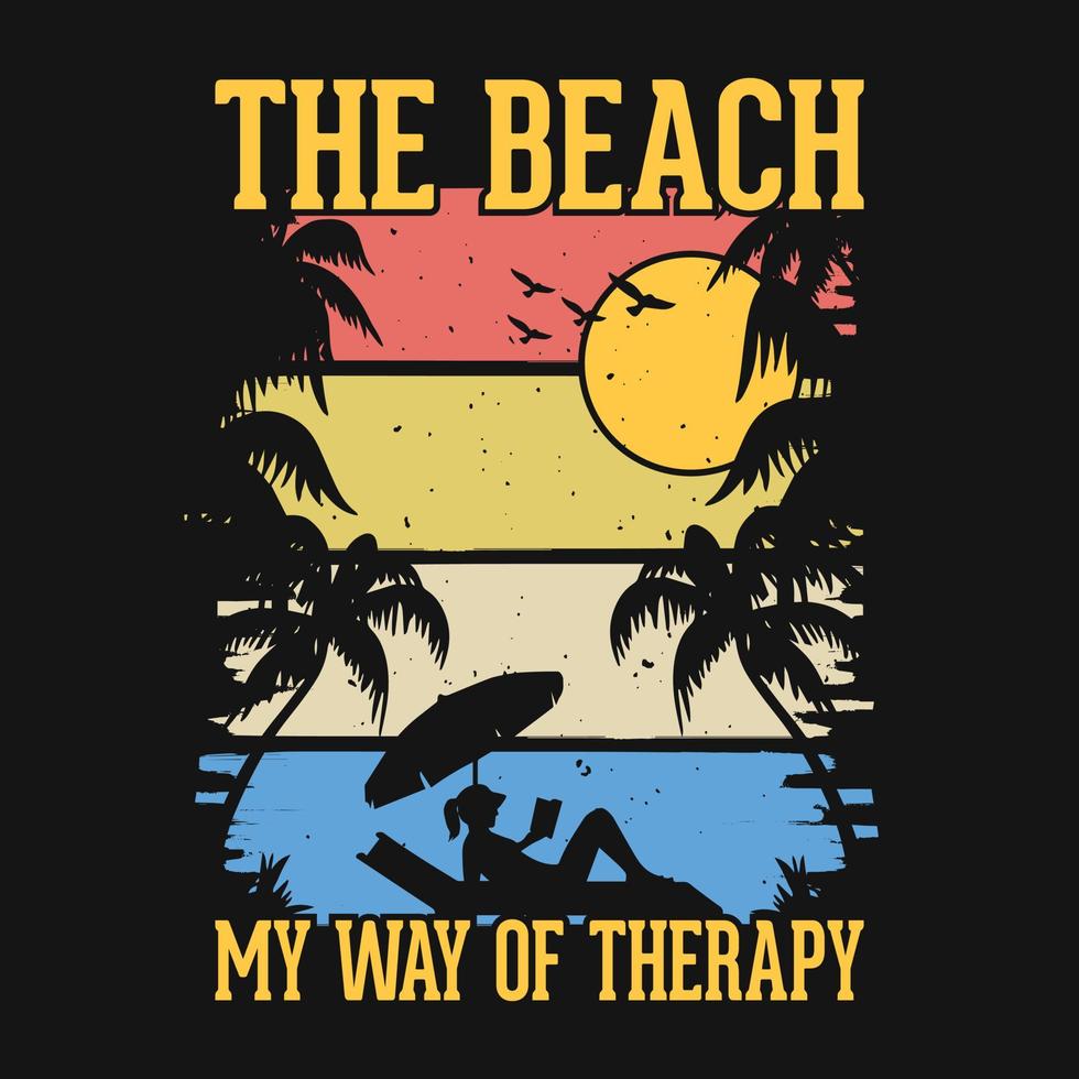 la playa es mi forma de terapia - diseño de camisetas de playa de verano, gráfico vectorial. vector