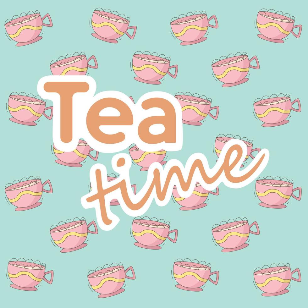 Bright cute banner with inscription tea time and  pattern of cute cartoon tea cups. vector