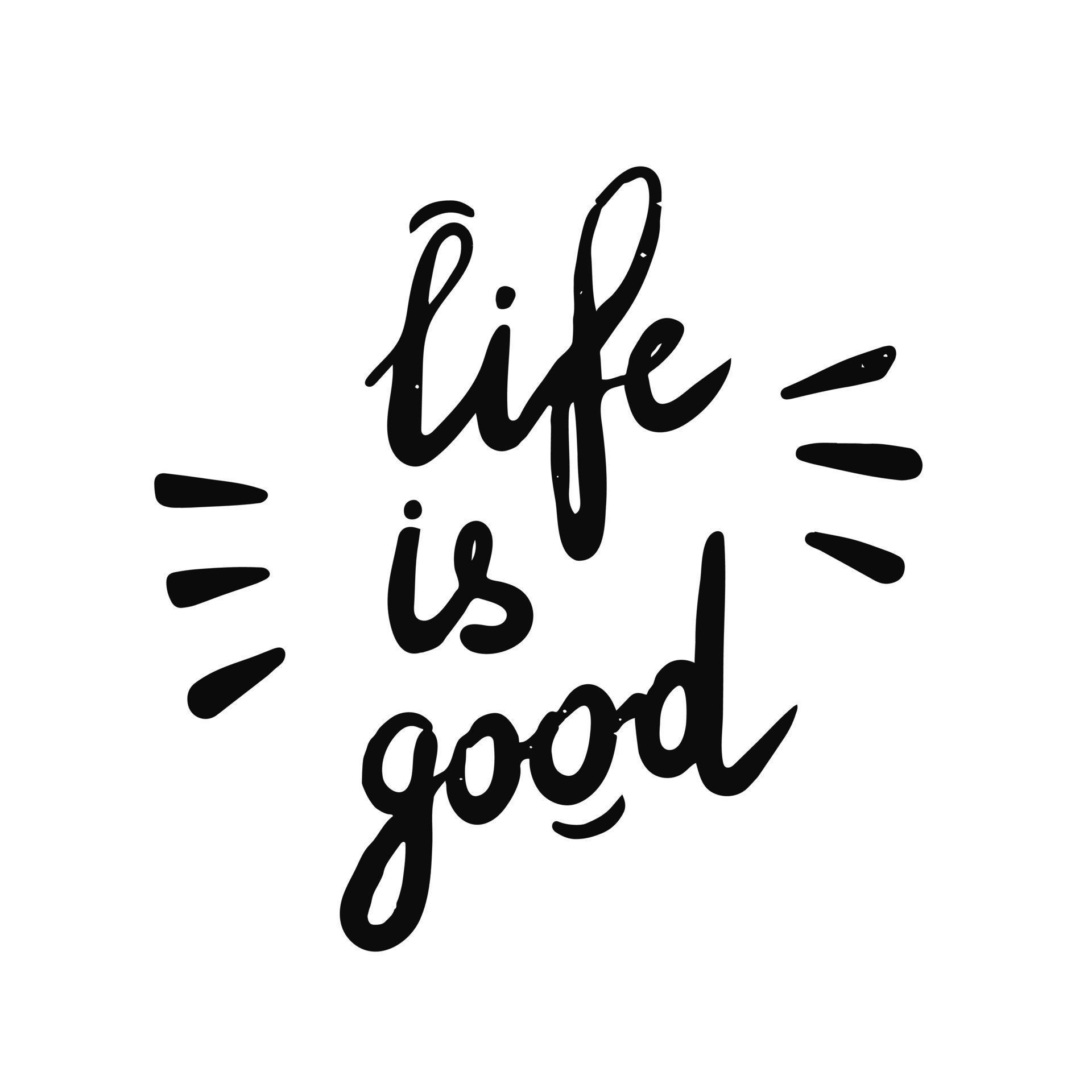 Handwritten inscription in English.Lettering Life is good. 9775467