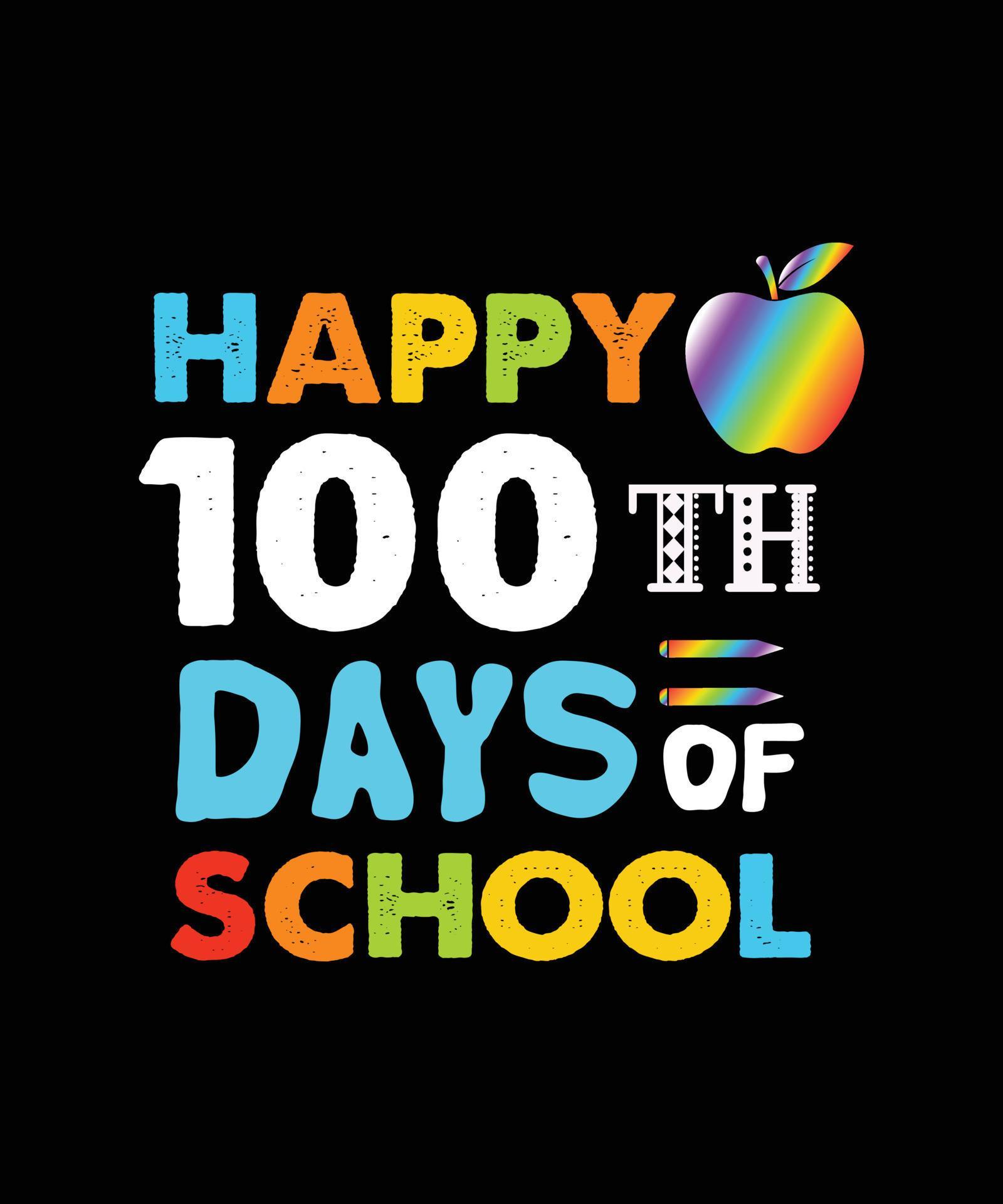 Happy 100th days of school. Back to school tshirt design, 100 days of school typography tshirt