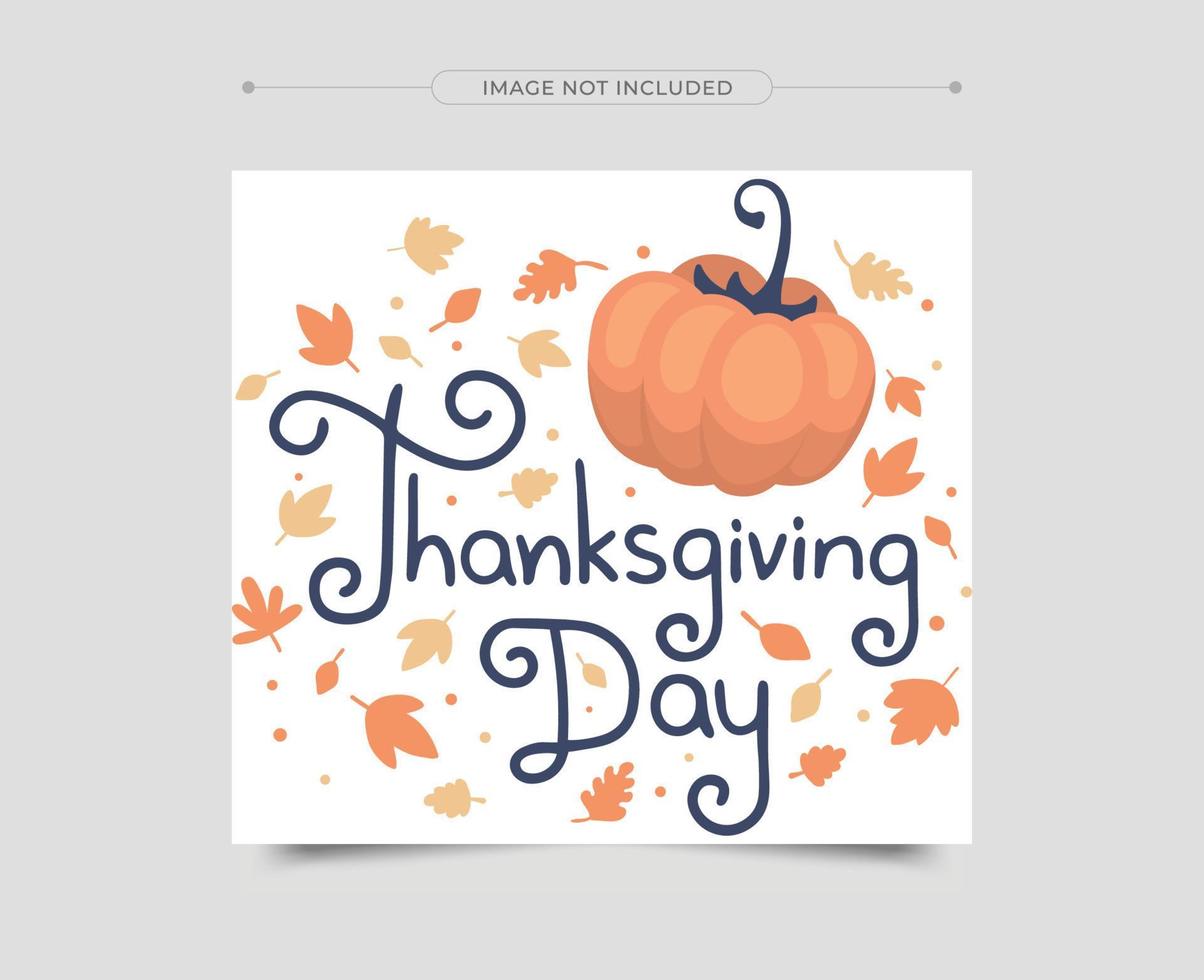 Thanksgiving greeting cards and invitations. Thanksgiving Social Media Post. Vector illustration.