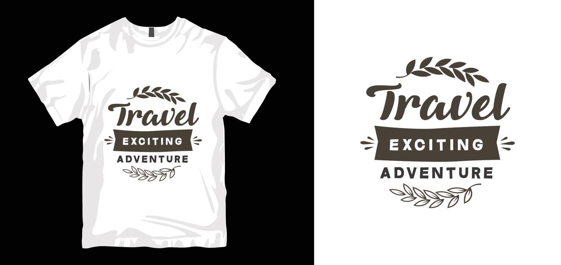 Traveling T-shirt Design. Travel t-shirt, traveling vector, apparel, vintage, retro, carpenter t-shirt design. Vector print, typography, poster. Global swatches.