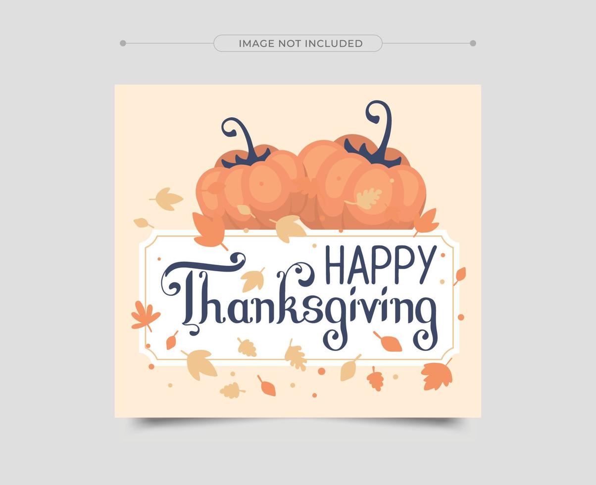 Thanksgiving greeting cards and invitations. Thanksgiving Social Media Post. Vector illustration.
