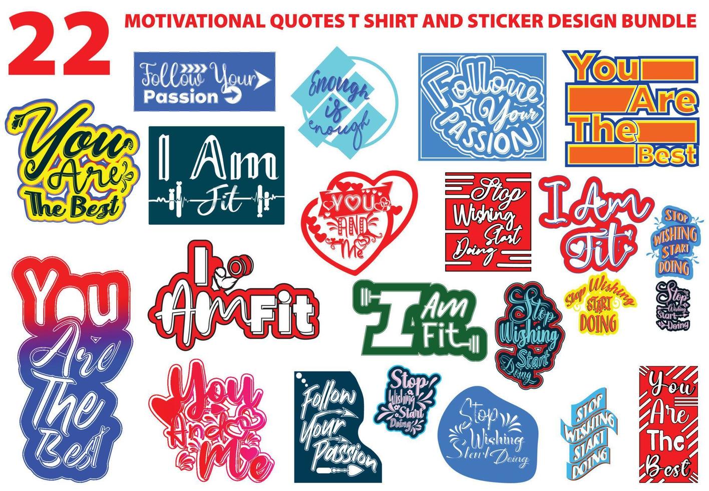 Motivational quotes t shirt and sticker design template bundle vector