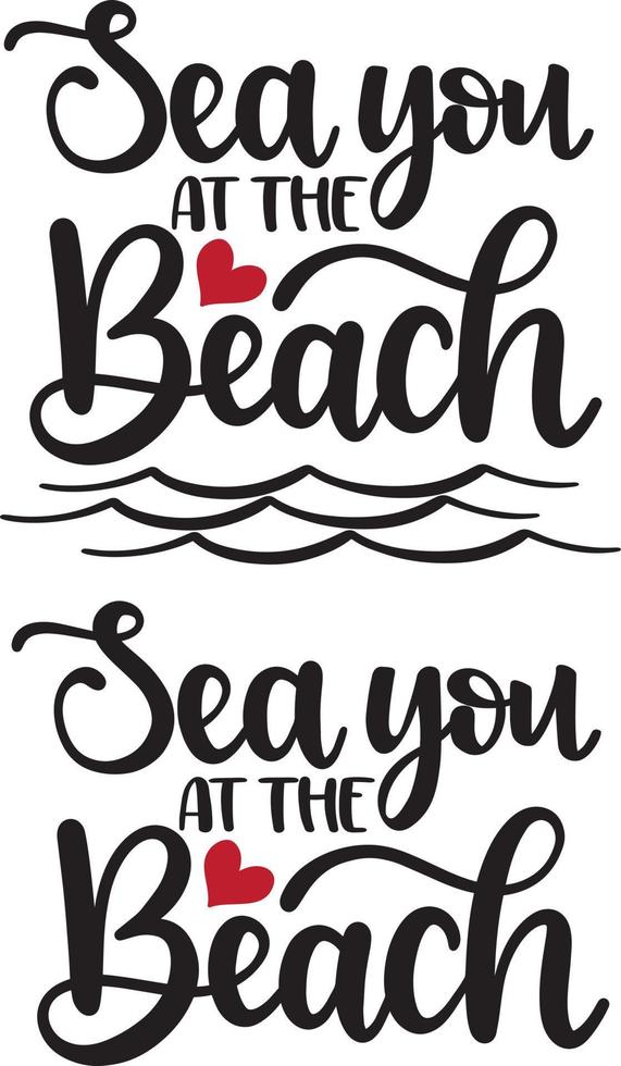 Sea You At The Beach vector