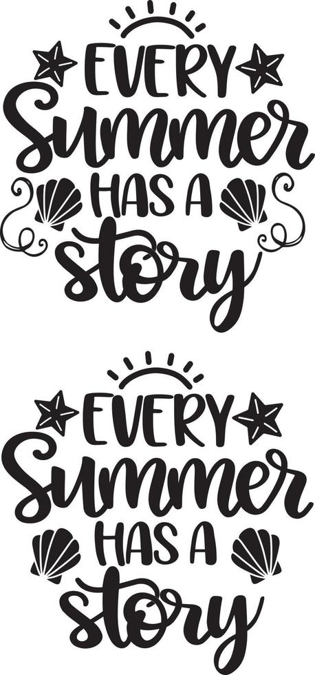 Every Summer Has A Story 2 vector