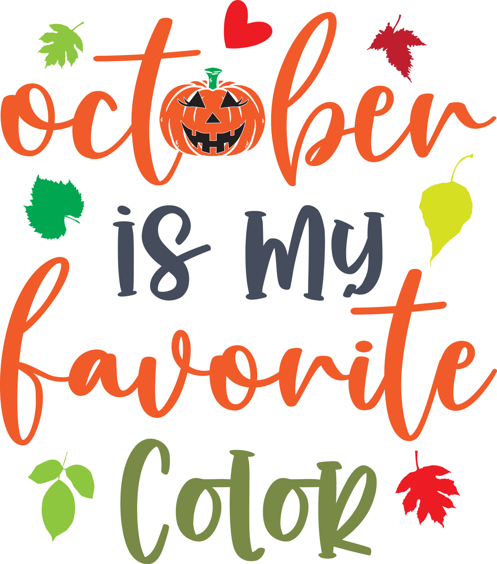 October Is My Favorite Color 9794557 Vector Art at Vecteezy