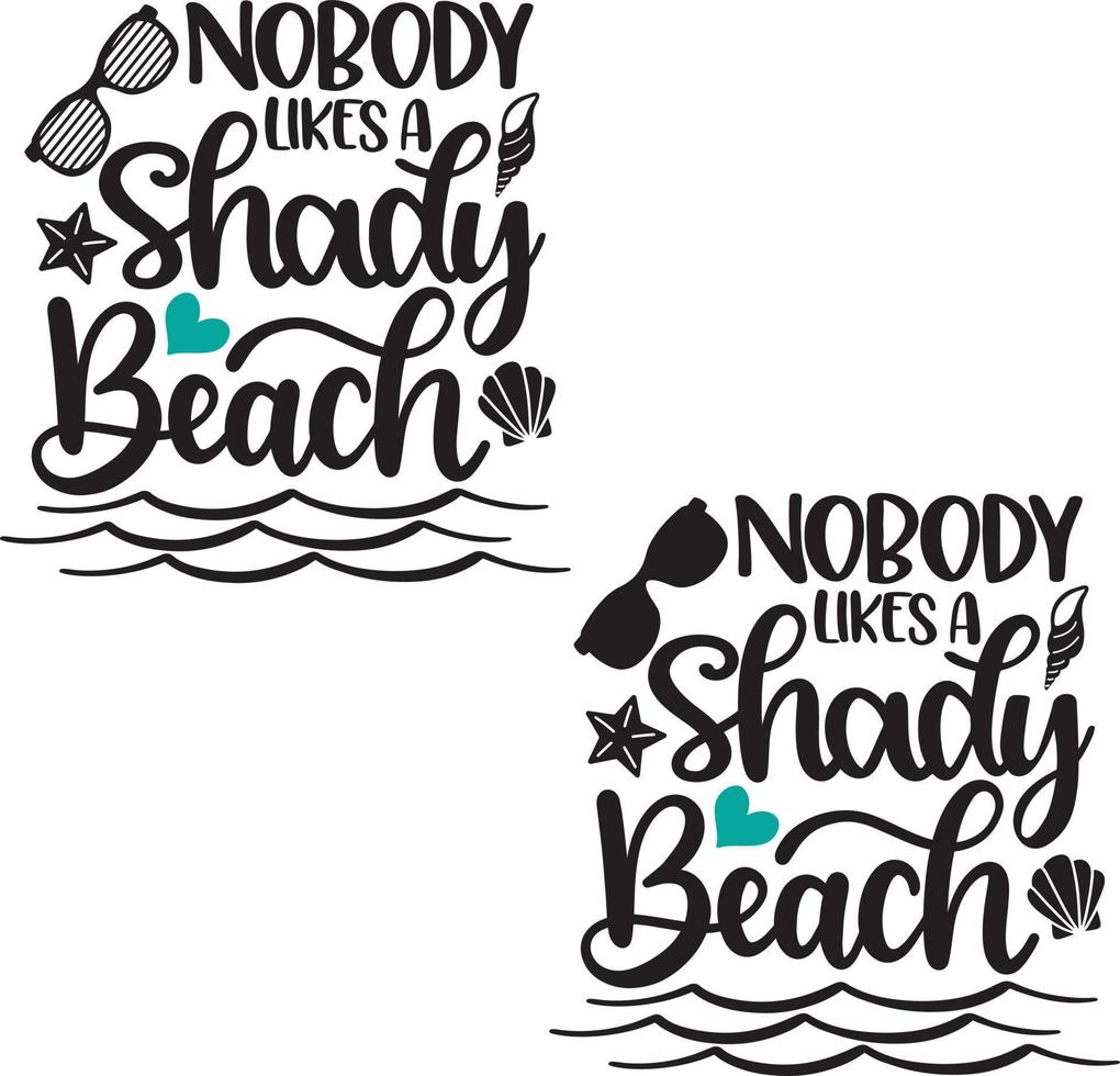 Nobody Likes A Shady Beach vector