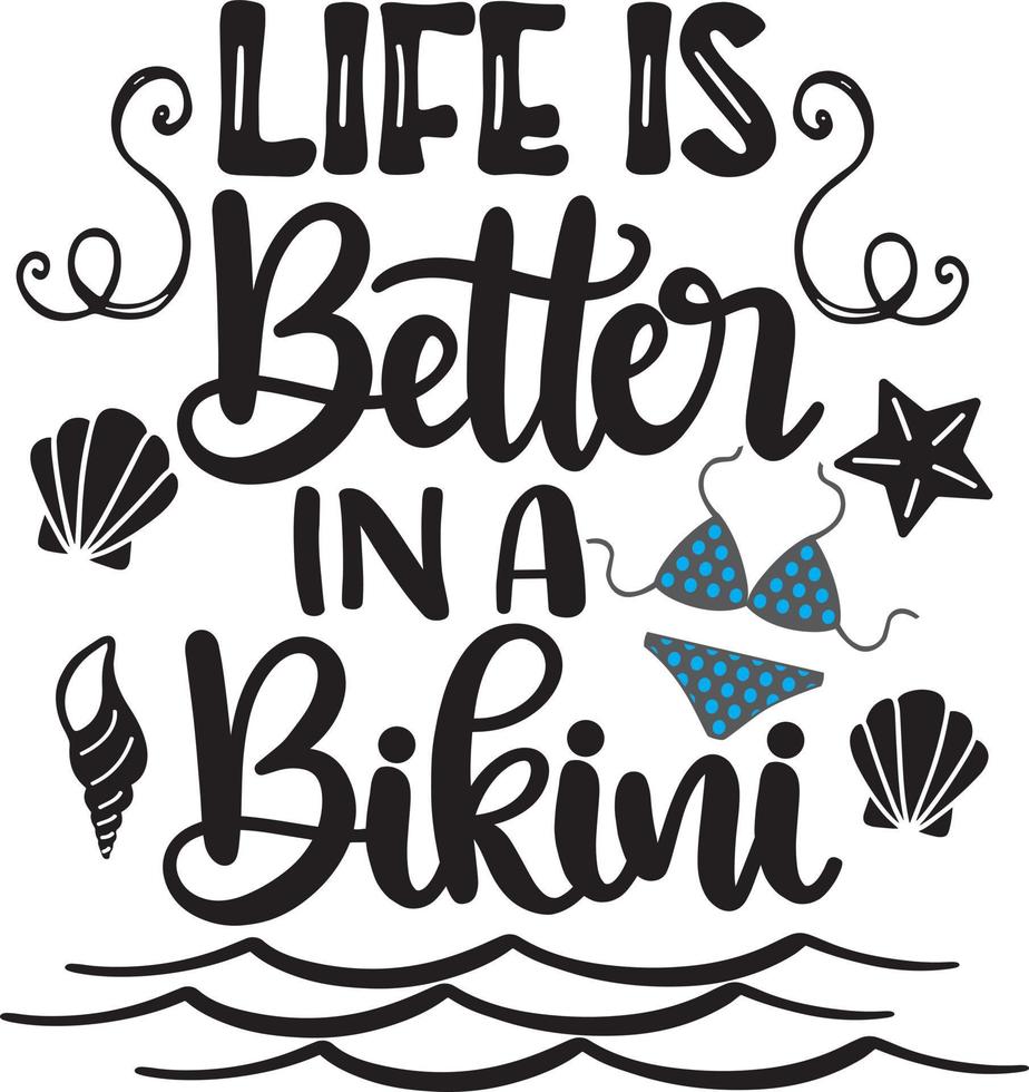 la vida es mejor en bikini vector