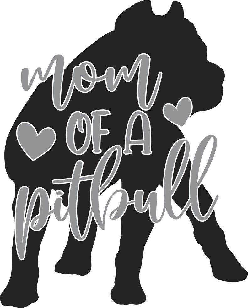 Mom Of A Pitbull 1 vector