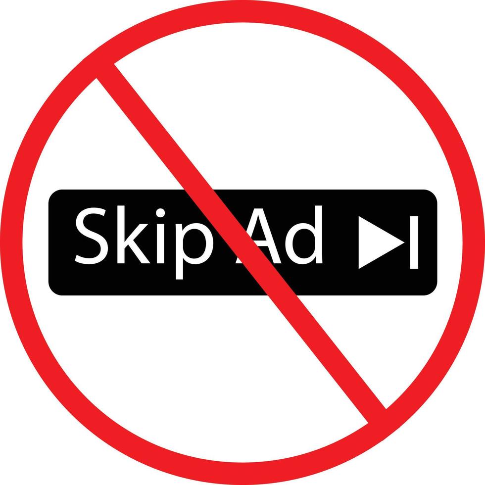 please do not skip ad icon on white background. no skip sign. flat style. not skip ad symbol. vector