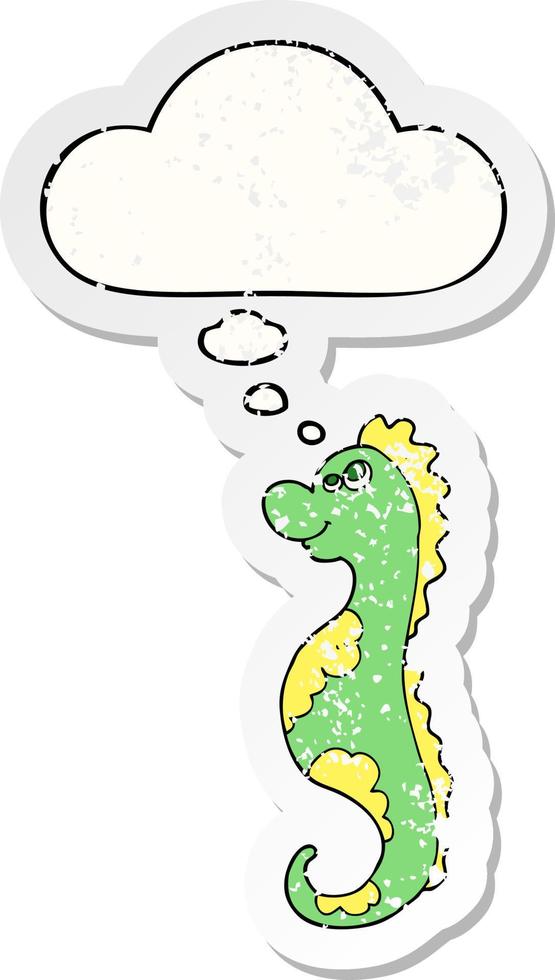 cartoon sea horse and thought bubble as a distressed worn sticker vector