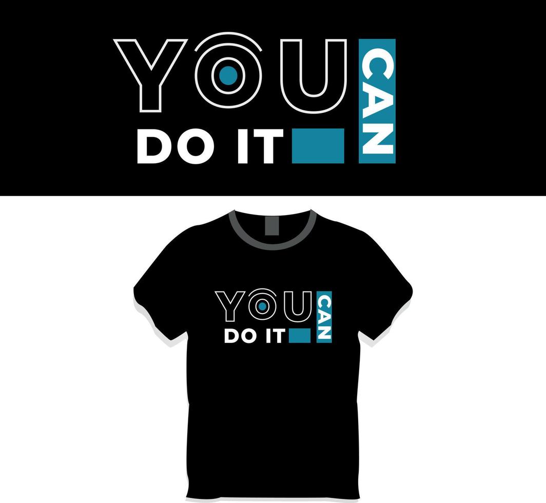 You can do it t shirt design vector