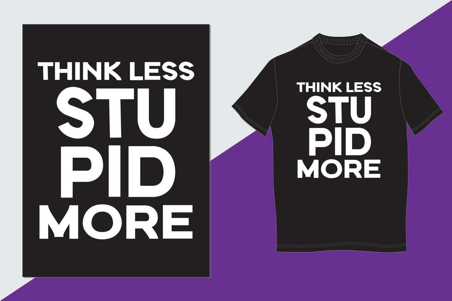 Think less stupid more vector