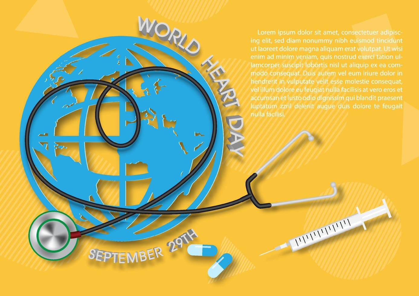Doctor stethoscope make in a heart shape with medicine, syringe and World Heart Day lettering on global sign and yellow background. Card and Poster Campaign of World Heart Day in  3d vector style.