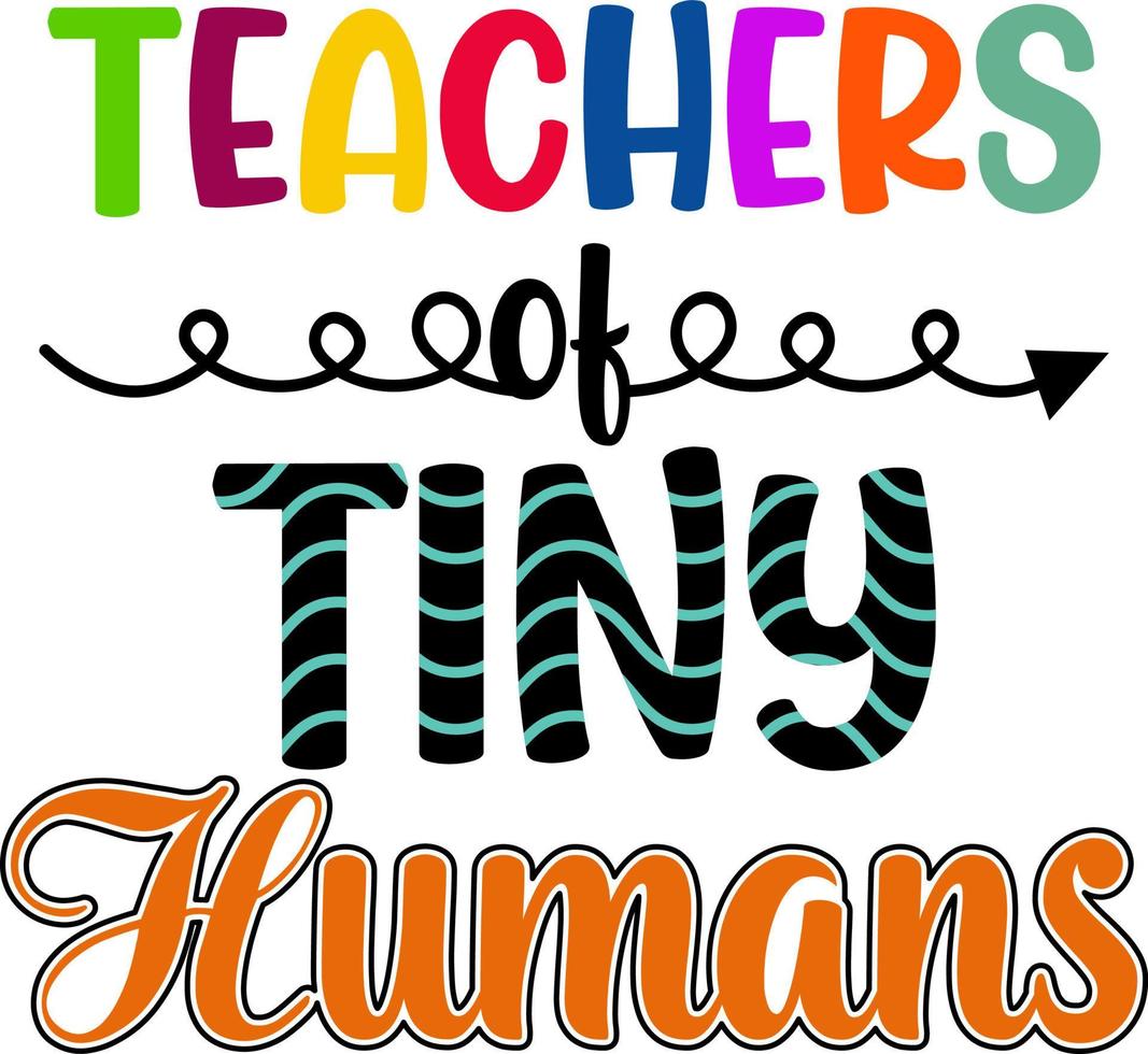 Teachers Of Tiny Humans vector