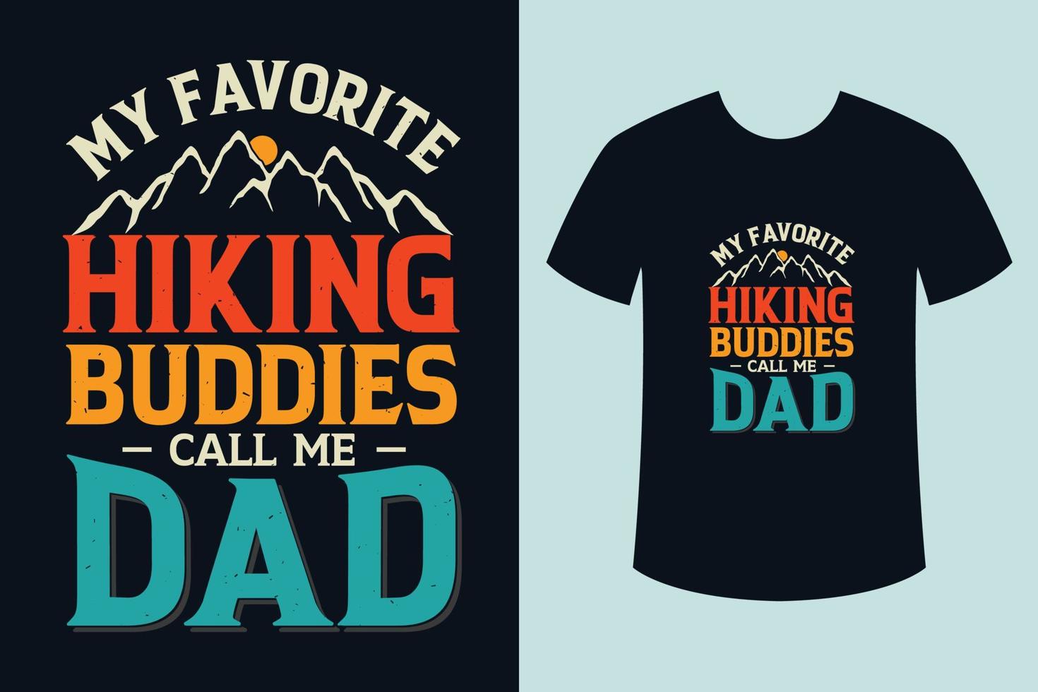 Hiking t-shirt design for dad vector