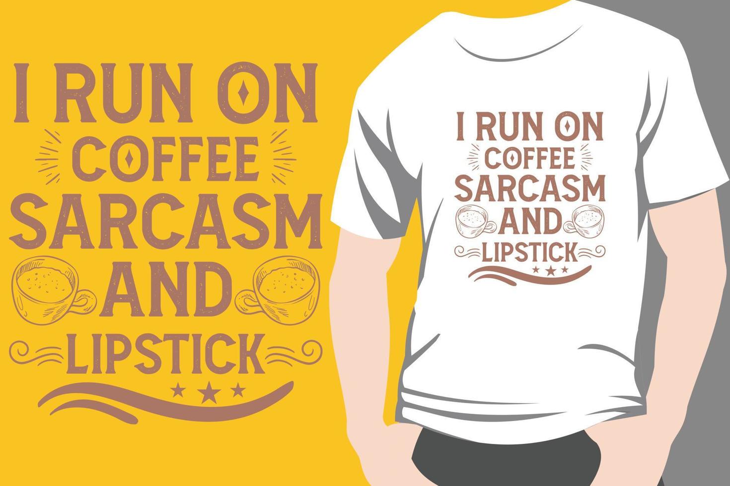Trendy coffee tshirt design retro vintage typography and lettering art illustration graphic vector