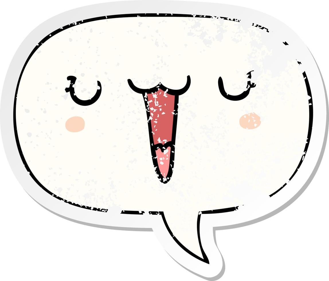 cute happy cartoon face and speech bubble distressed sticker vector