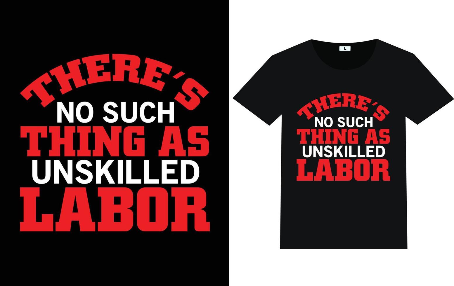 Labor Day Typography and Graphic T shirt Design vector