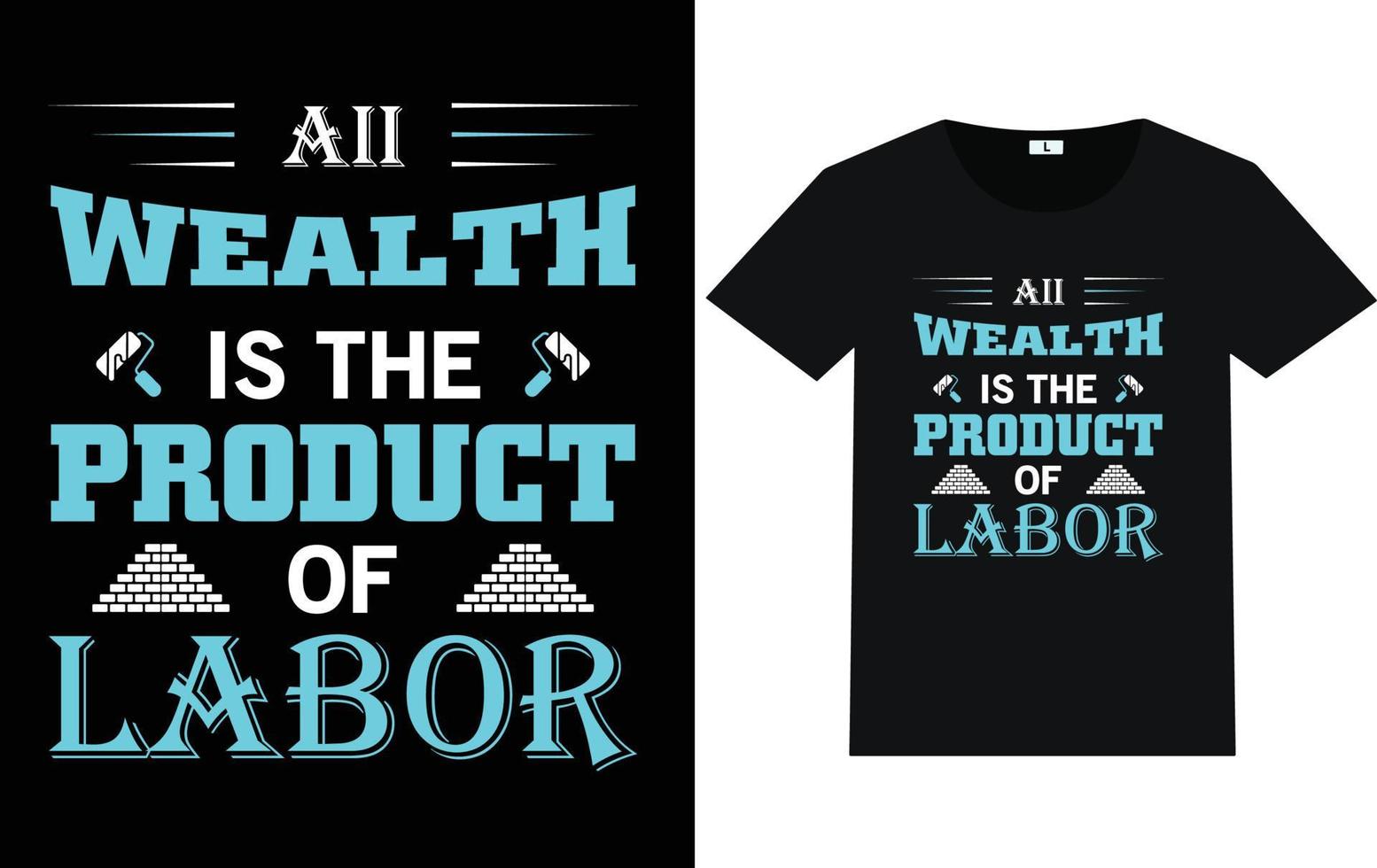 Labor Day Typography and Graphic T shirt Design vector