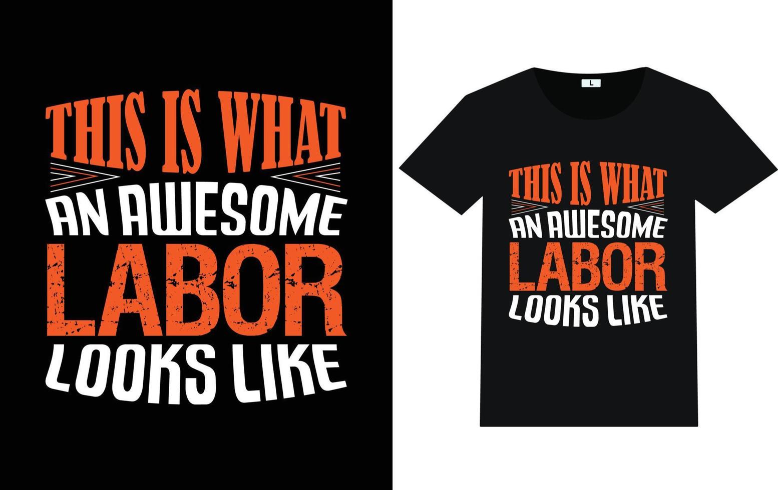 Labor Day Typography and Graphic T shirt Design vector