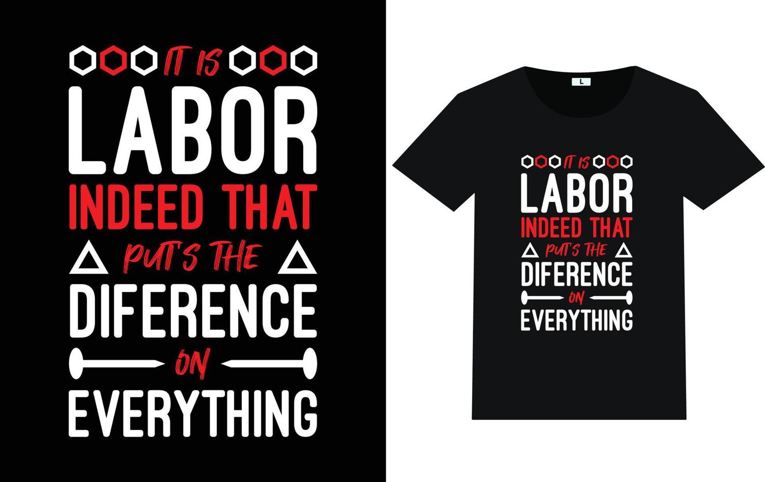 Labor Day Typography and Graphic T shirt design vector