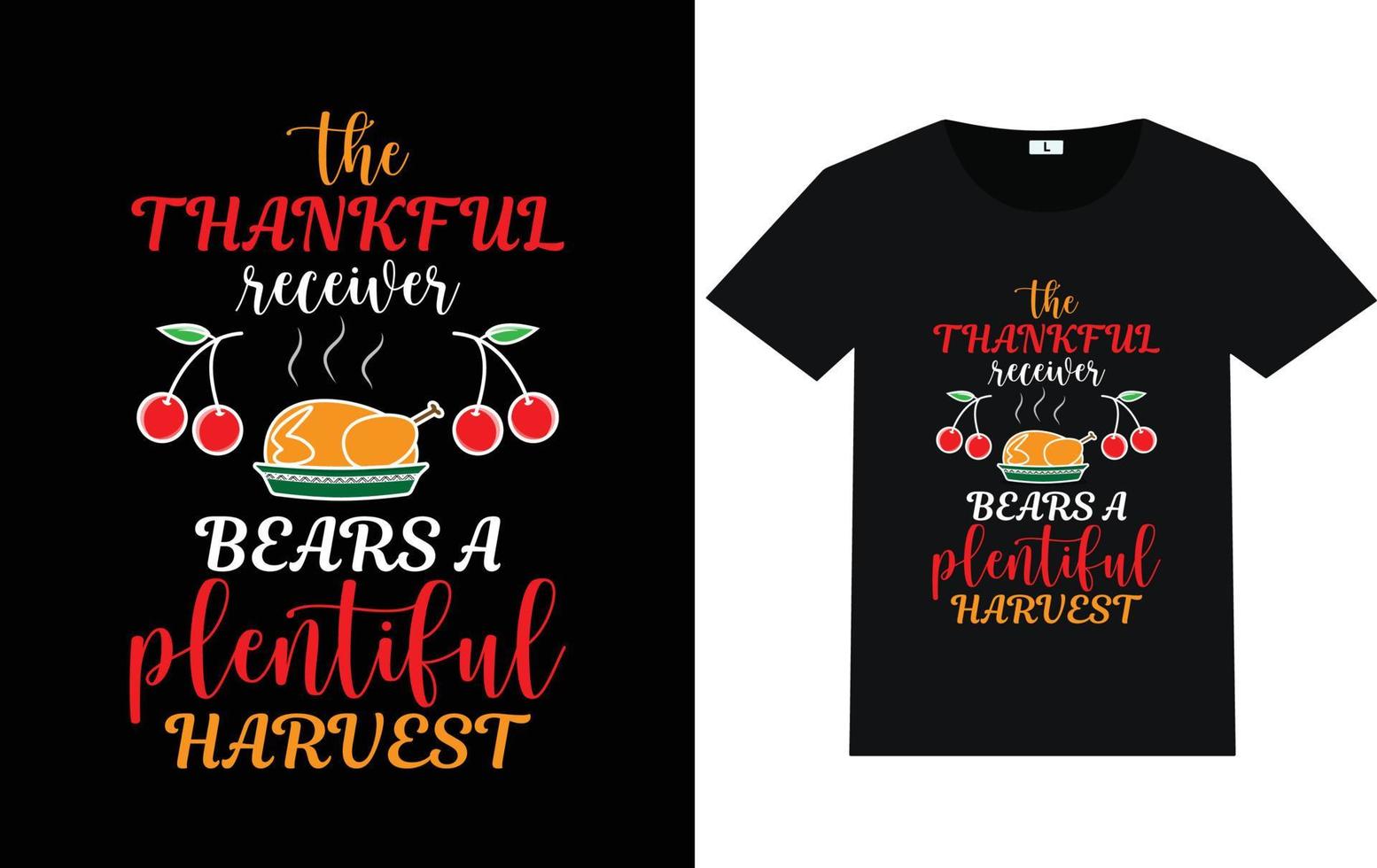 Thanksgiving Day Typography and Graphic T shirt Design vector