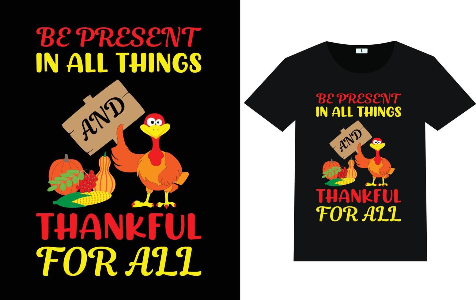 Thanksgiving Day Typography and Graphic T shirt Design vector