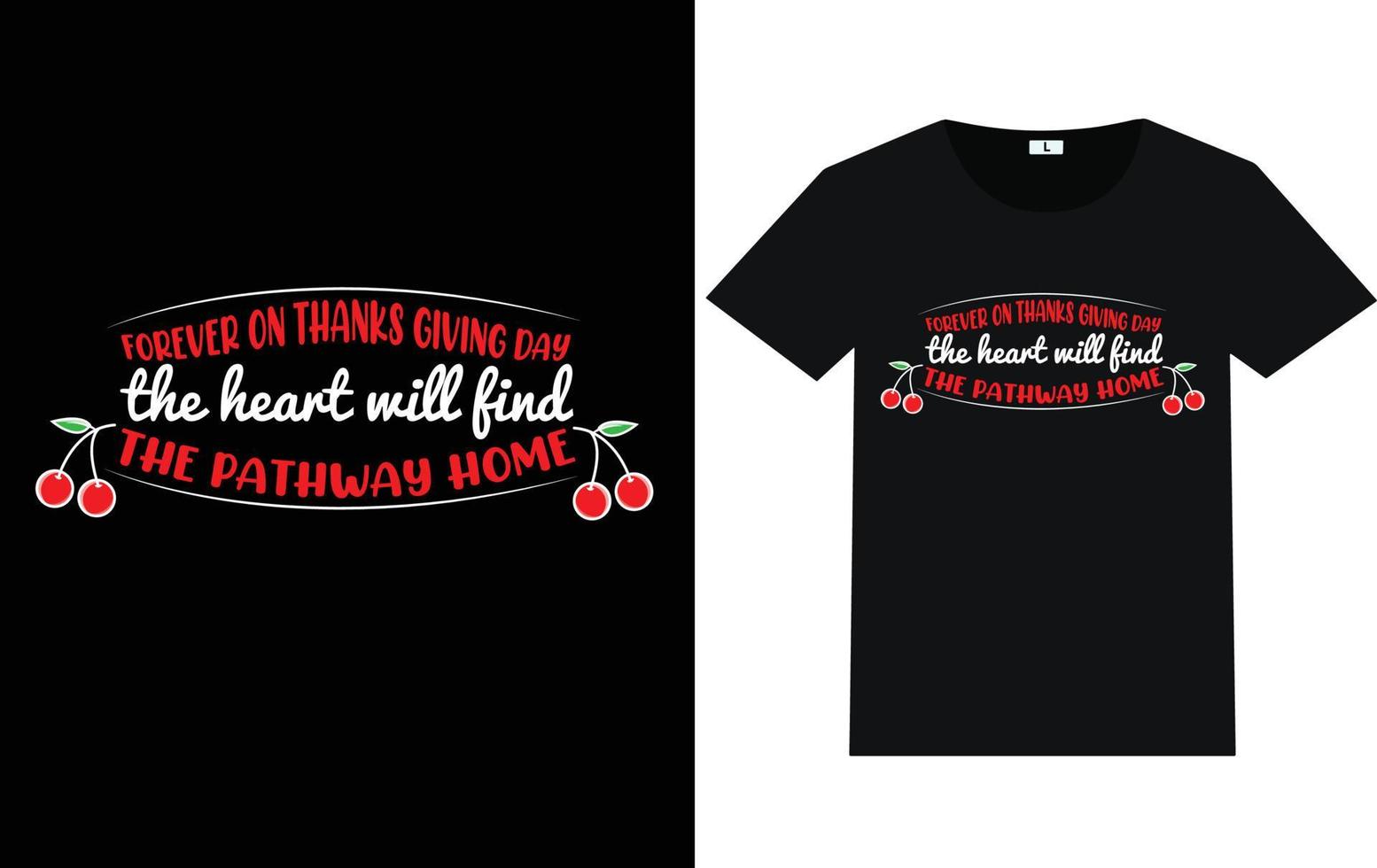 Thanksgiving Day Typography and Graphic T shirt Design vector