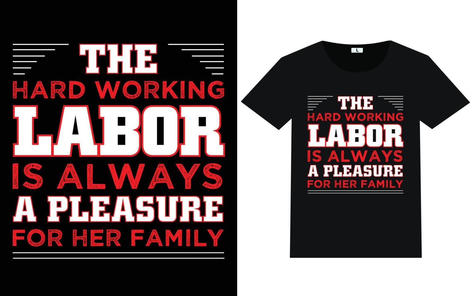 Labor Day Typography and Graphic T shirt design vector