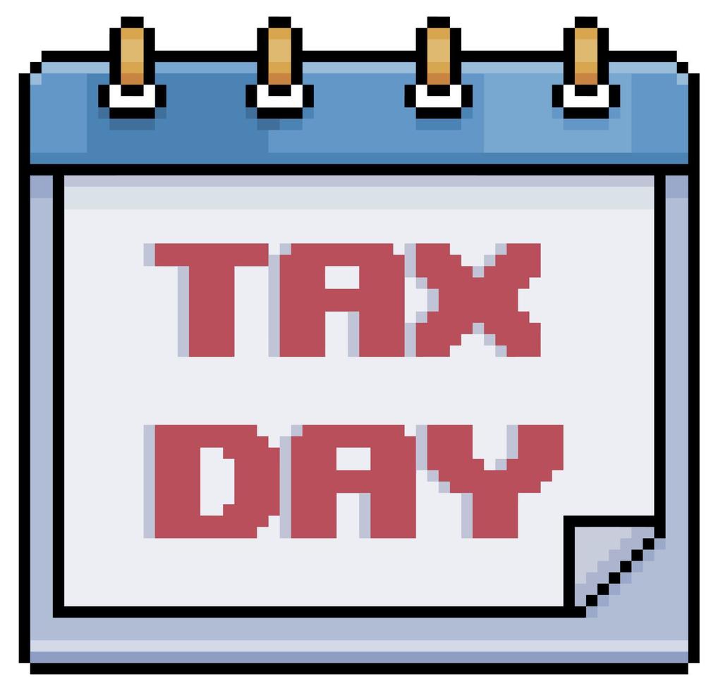 Pixel art calendar with tax payment date vector icon for 8bit game on white background