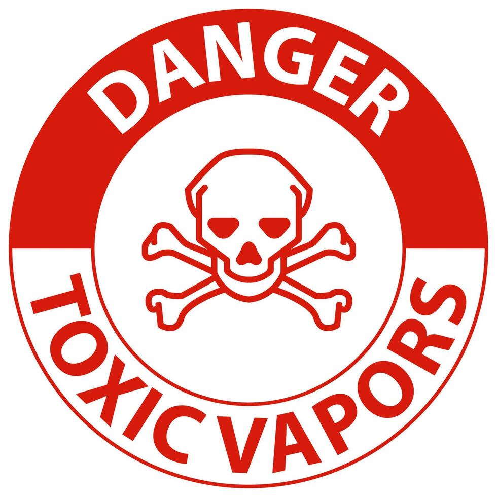 Danger Toxic Vapors Sign On White Background vector