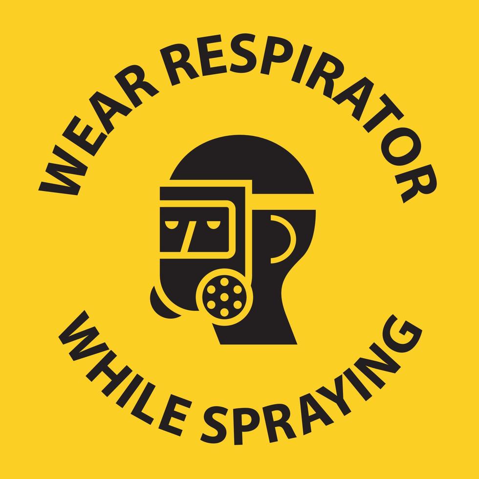 Caution Wear Respirator While Spraying Sign With Symbol vector