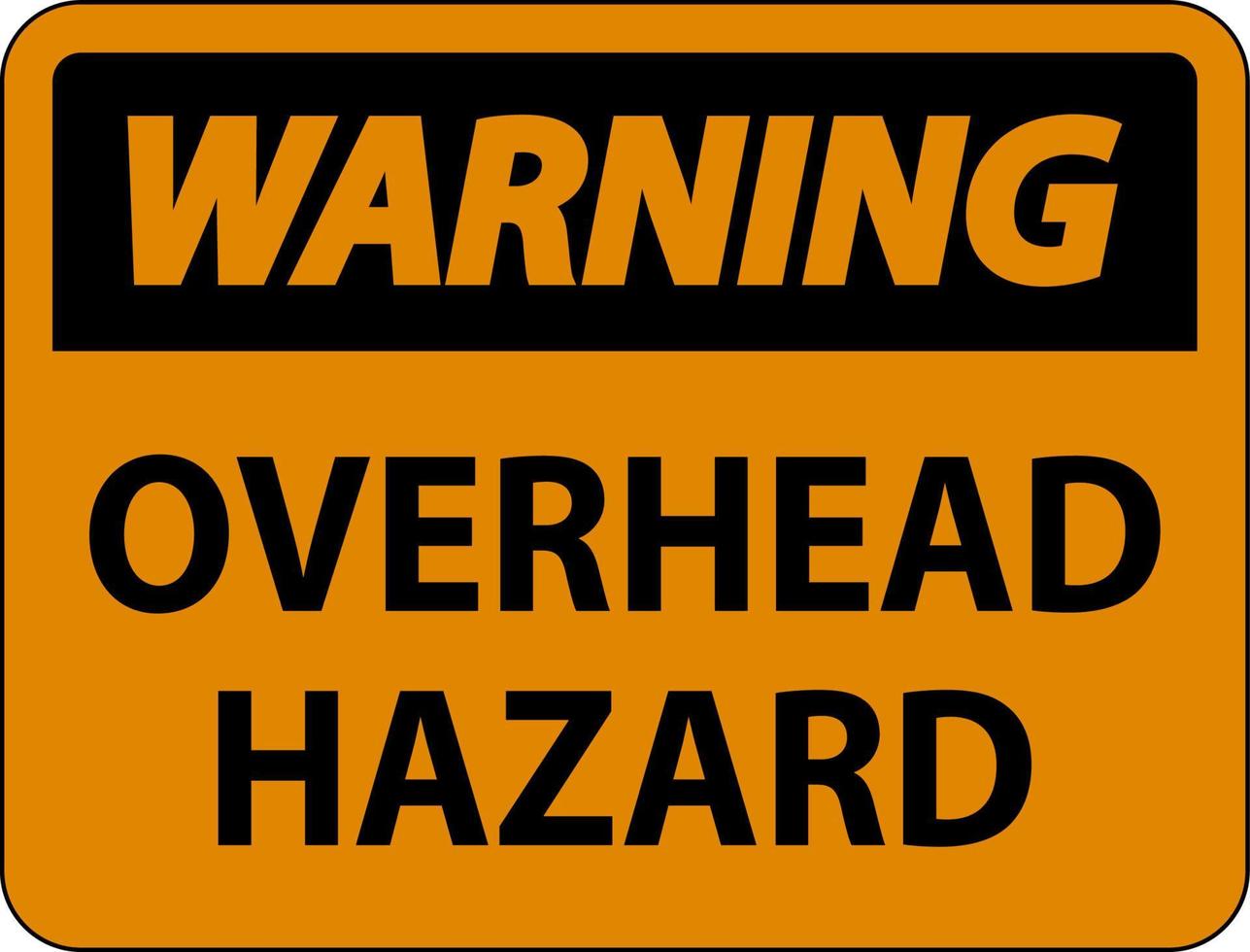 Warning Overhead Hazard Sign On White Background vector