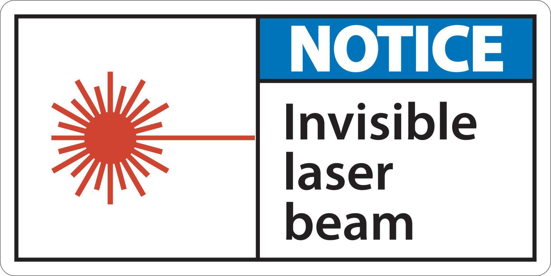 Notice Sign invisible laser beam On White Background vector