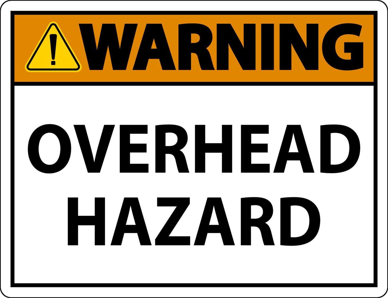 Warning Overhead Hazard Sign On White Background vector