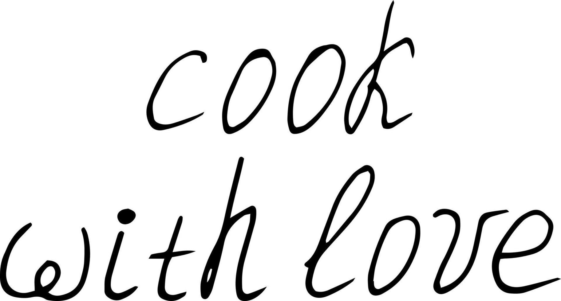 cook with love lettering card, poster, menu, sticker. sketch hand drawn doodle style. , minimalism monochrome food vector