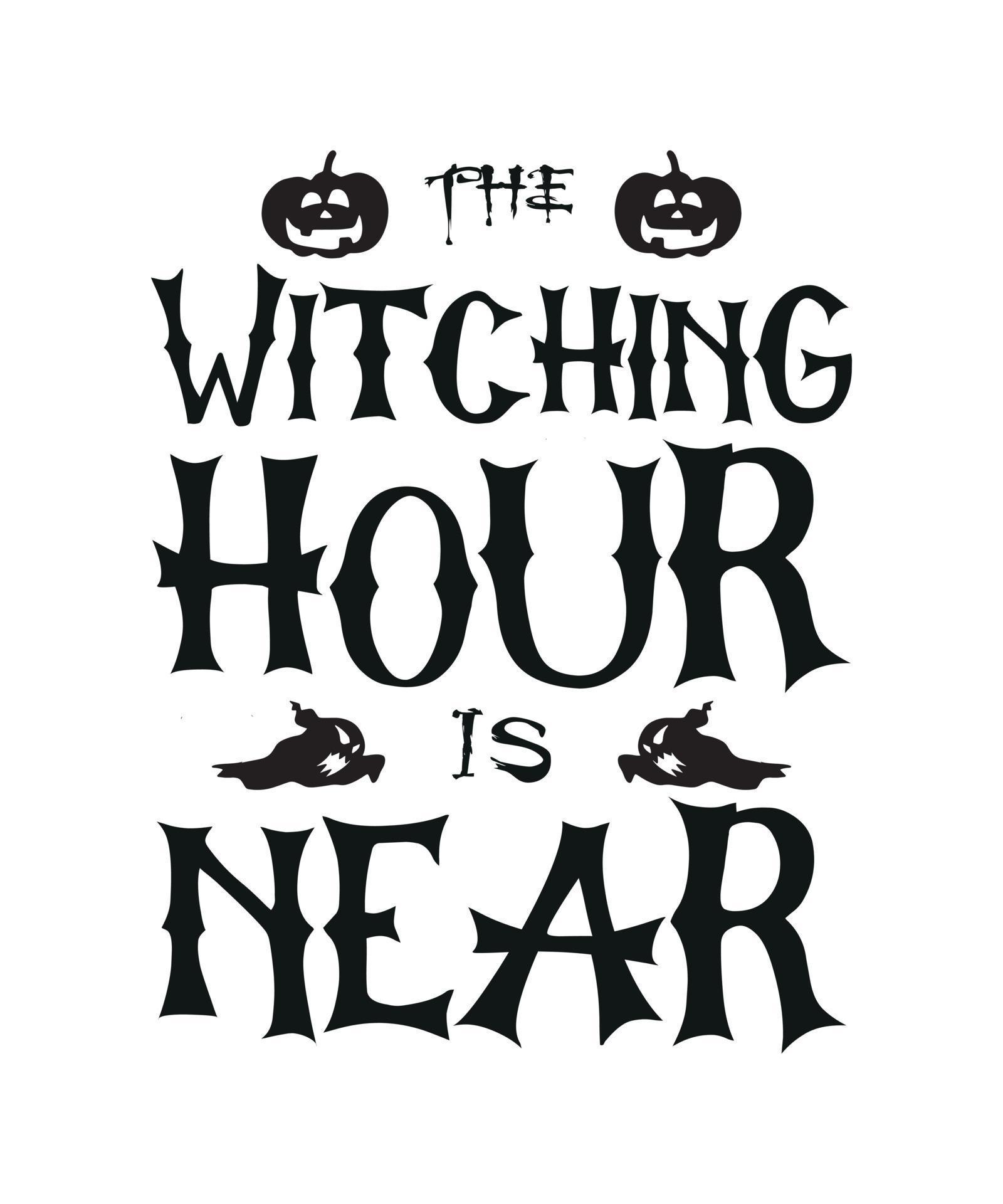 the witching hour is near Halloween 9897682 Vector Art at Vecteezy