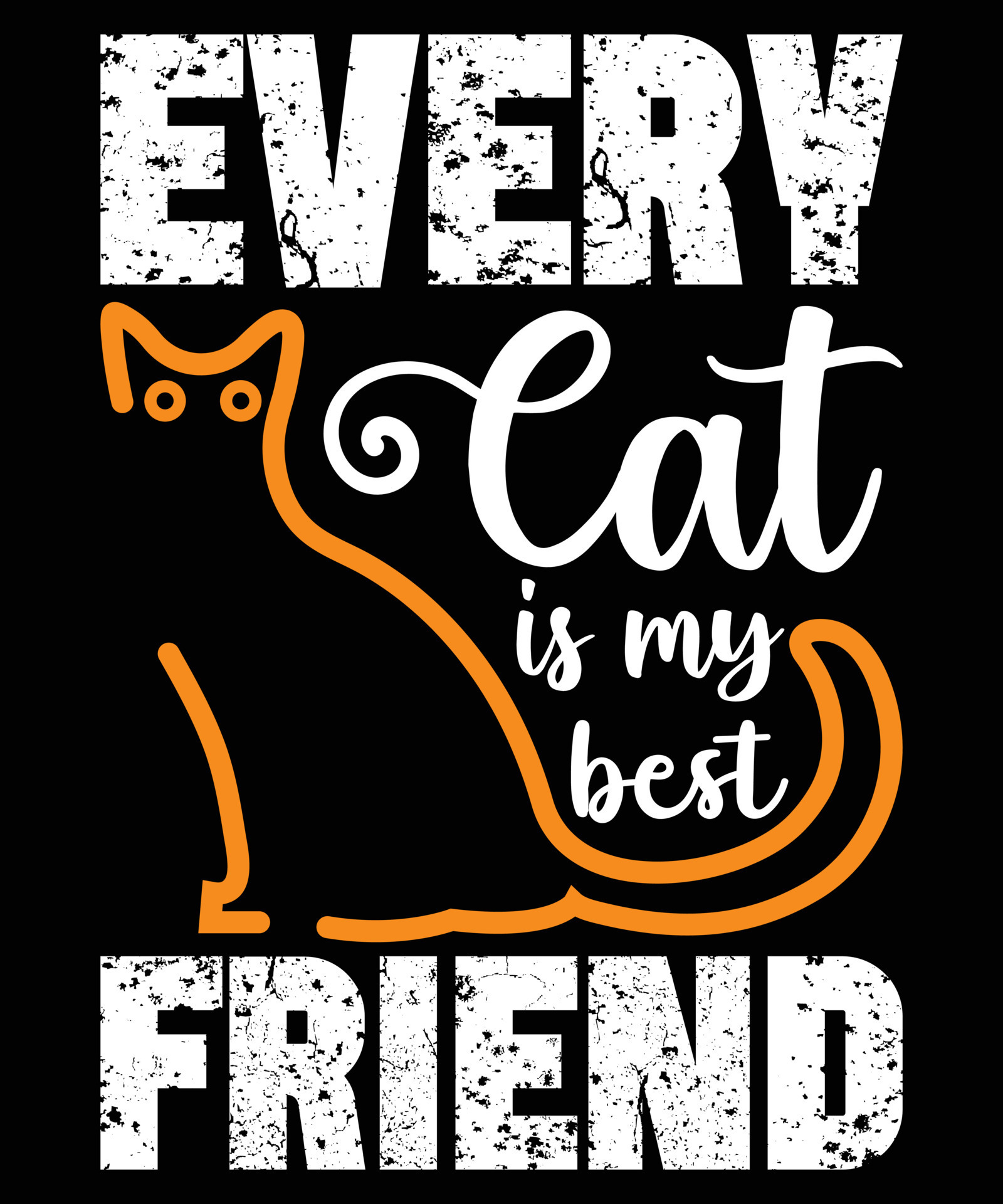 Every Cat Is My Best Friend T Shirt Design for Cat 9900552 Vector Art