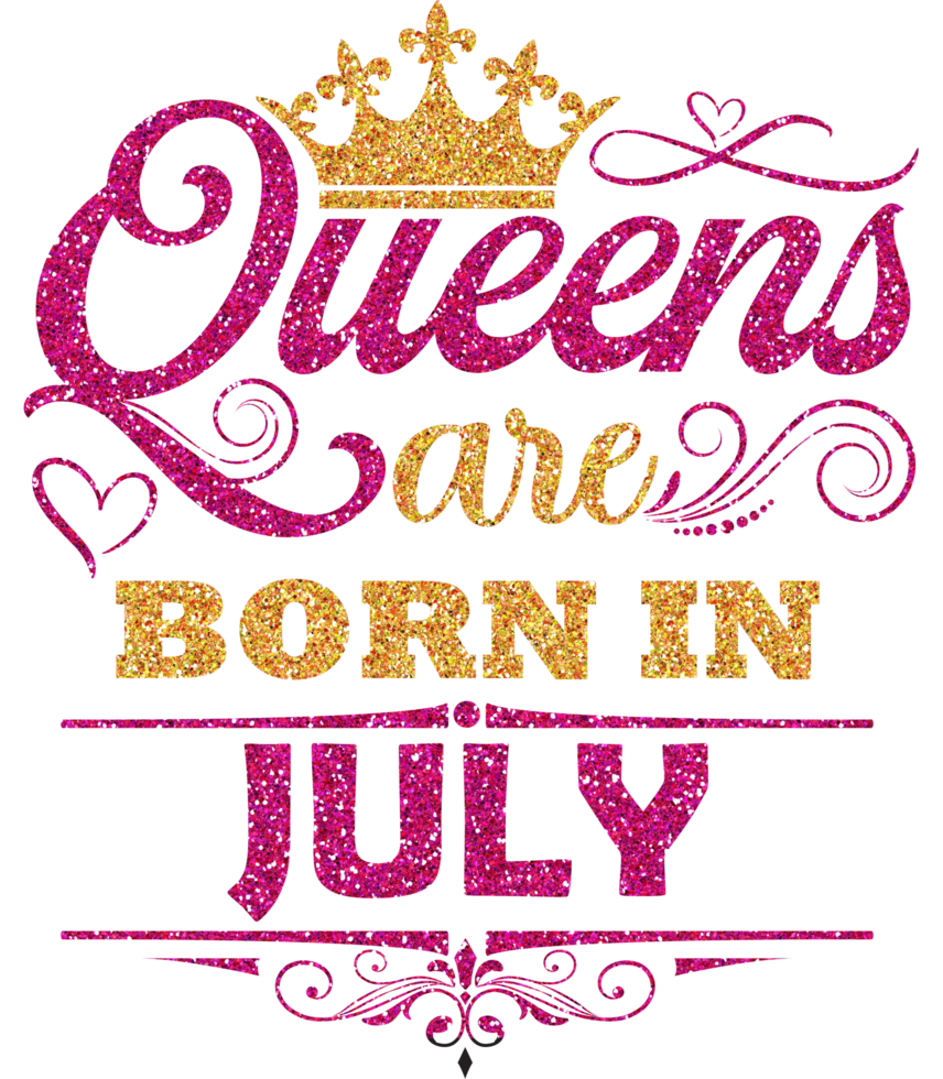 Queens are born in July Shirt Design png