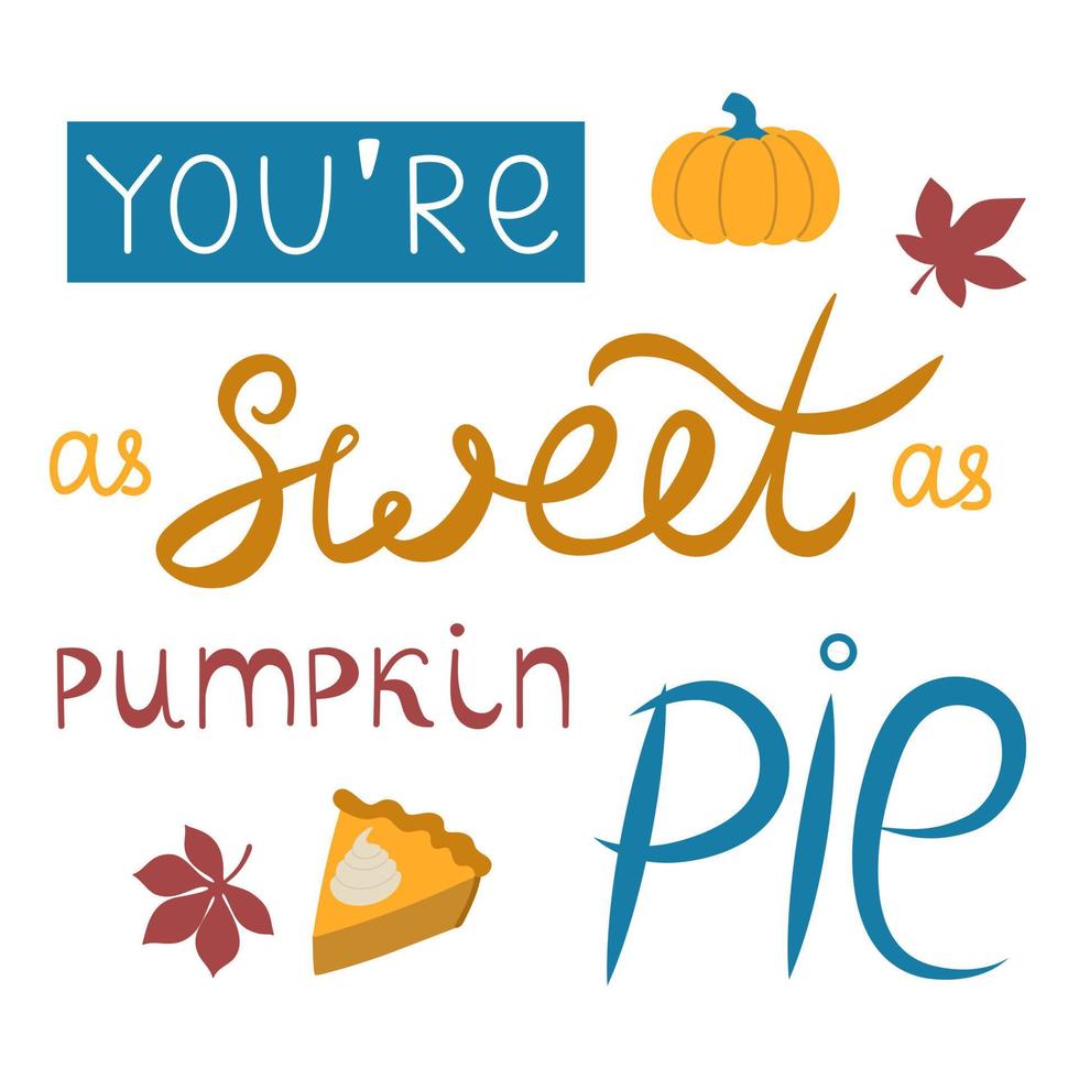 Autumn hand drawn lettering vector. Autumn phrase with cute and cozy design elements decorative. vector