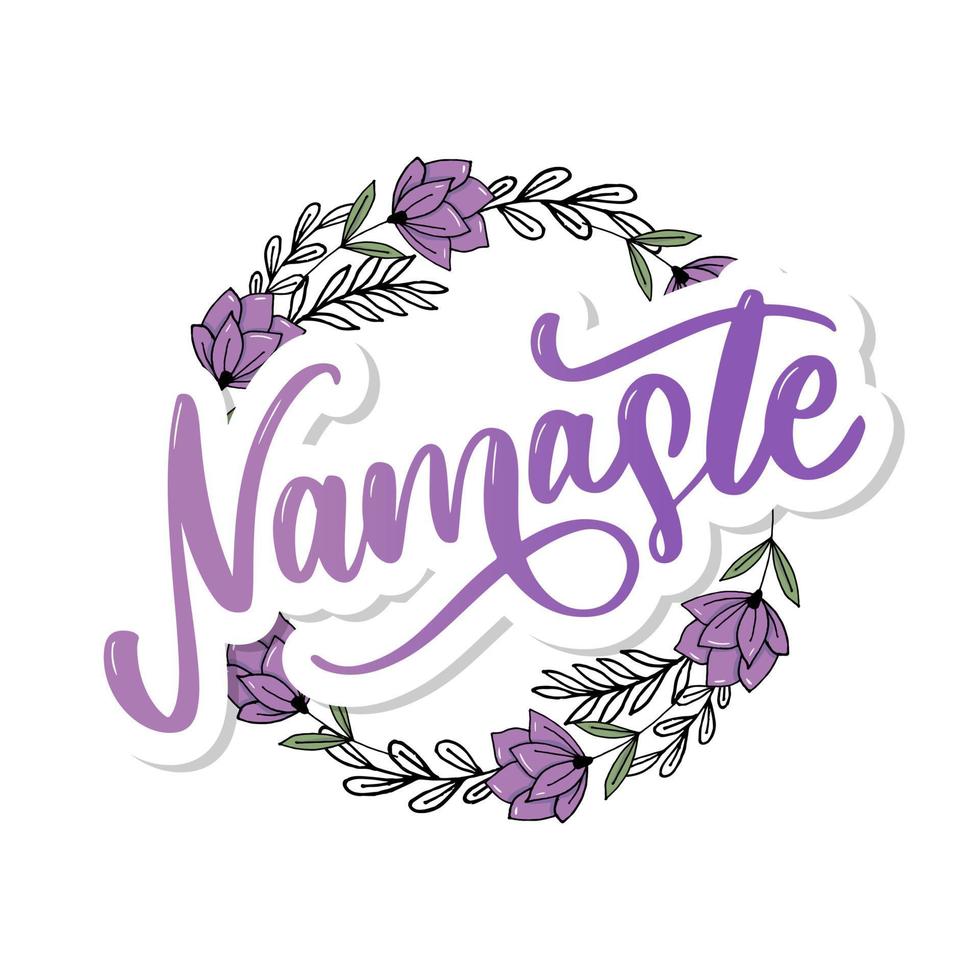 Vector lettering. Calligraphic poster with phrase - Namaste. Hand drawn quote. Vector illustration