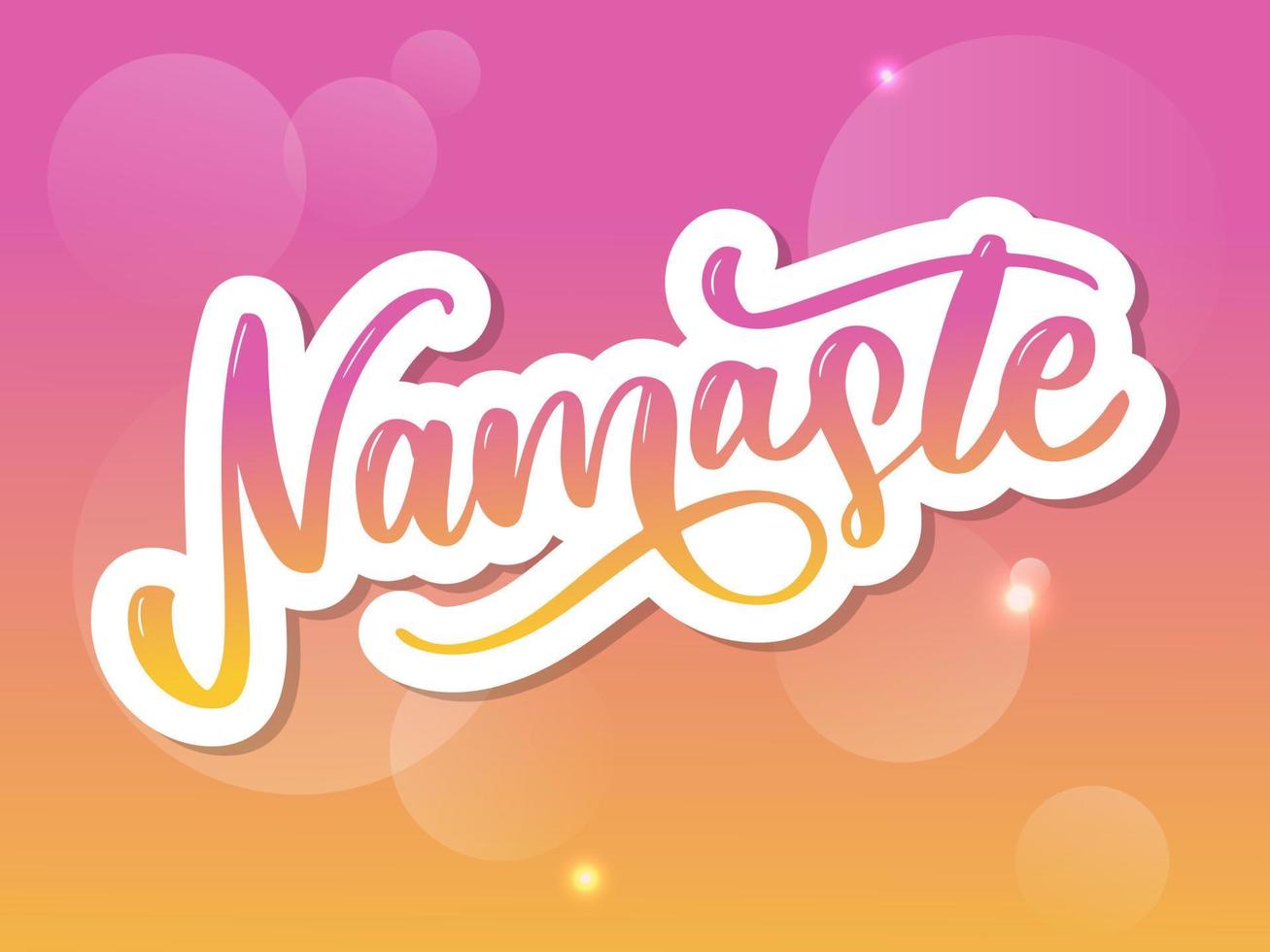 Vector lettering. Calligraphic poster with phrase - Namaste. Hand drawn quote. Vector illustration