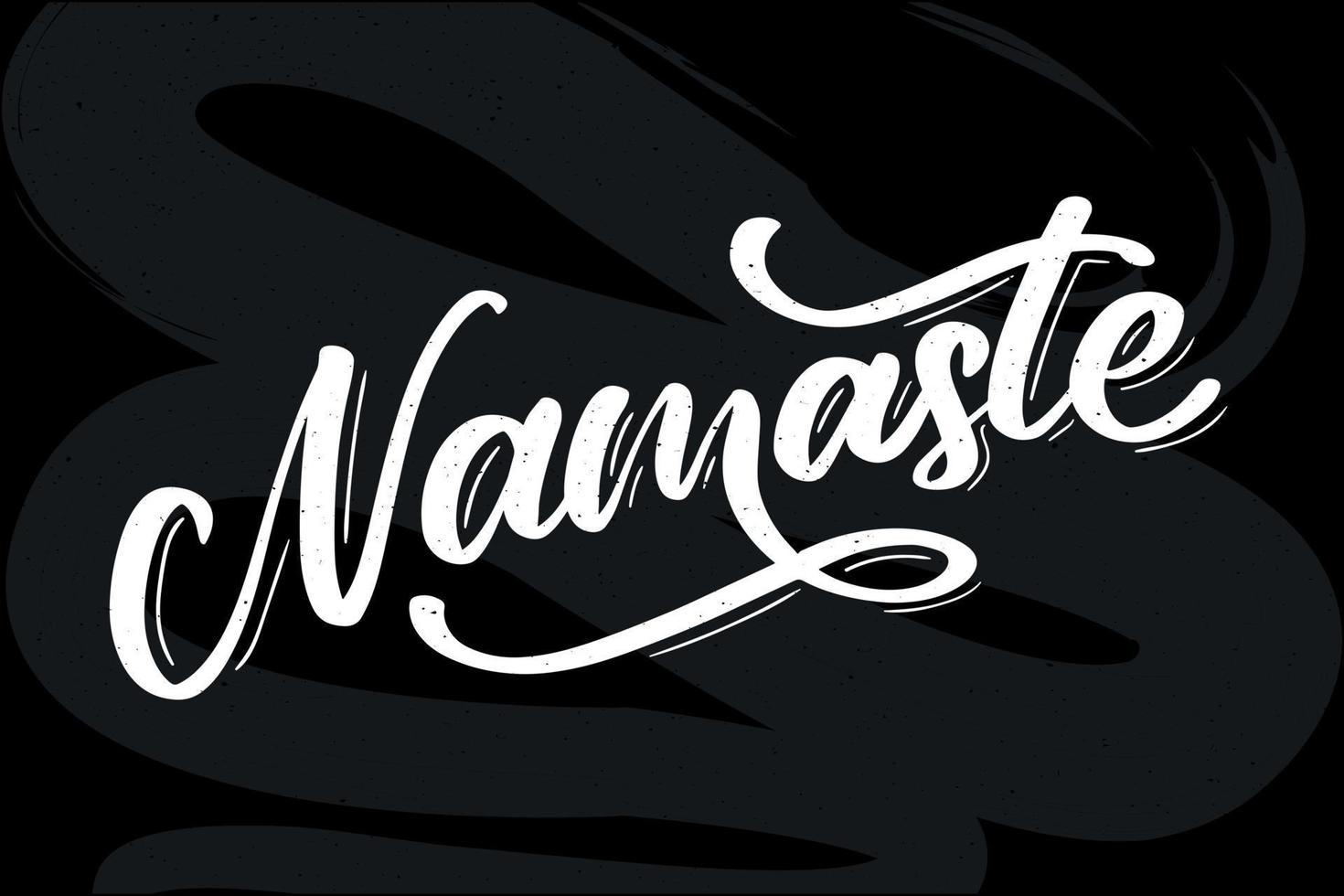 Vector lettering. Calligraphic poster with phrase - Namaste. Hand drawn quote. Vector illustration