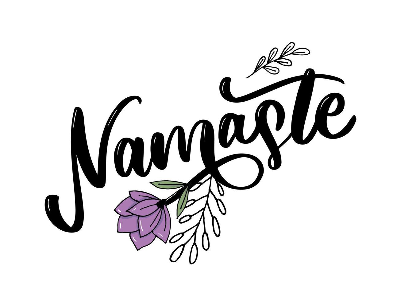 Vector lettering. Calligraphic poster with phrase - Namaste. Hand drawn quote. Vector illustration