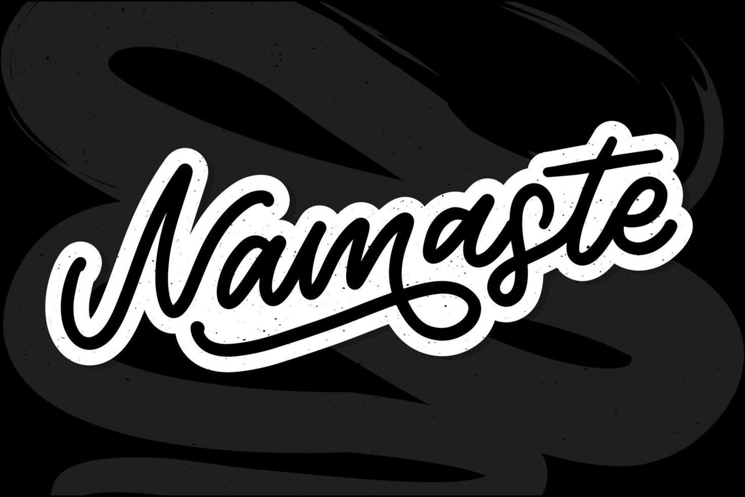 Vector lettering. Calligraphic poster with phrase - Namaste. Hand drawn quote. Vector illustration